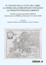 In viaggio nella città del libro. La storia delle biblioteche veneziane e il progetto PRIN2022 LIBMOVIT Ebook di 