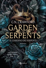 Garden of serpents. Il giardino dei serpenti. The demon queen trials Ebook di Crawford C.N.