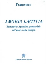 Amoris laetitia. Esortazione apostolica postsinodale sull'amore nella famiglia Libro di Francesco (Jorge Mario Bergoglio)