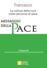 Messaggio per la celebrazione della 54ª Giornata mondiale della pace. La cultura della cura come percorso di pace Libro di Francesco (Jorge Mario Bergoglio)