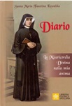 Diario di santa Maria Faustina Kowalska. La misericordia divina nella mia anima. Nuova ediz.