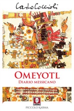 Omeyotl. Diario messicano Ebook di  Carlo Coccioli