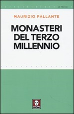 Monasteri del terzo millennio Libro di  Maurizio Pallante
