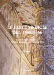 Le feste medicee del 1565-1566. Riuso dell'antico e nuova tradizione figurativa. Nuova ediz. Libro di  Nicoletta Lepri