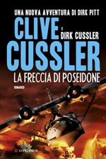 La freccia di Poseidone Libro di  Clive Cussler, Dirk Cussler