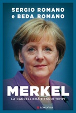 Merkel. La cancelliera e i suoi tempi Ebook di  Sergio Romano, Beda Romano