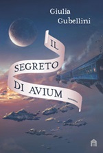 Il segreto di Avium Ebook di  Giulia Gubellini