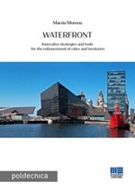 Waterfront. Innovative strategies and tools for the enhancement of cities and territories Ebook di  Marzia Morena