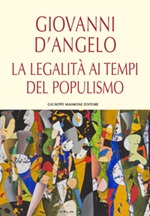 La legalità ai tempi del populismo Libro di  Giovanni D'Angelo