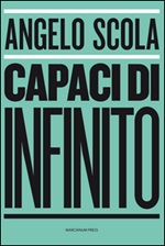 Capaci di infinito Libro di  Angelo Scola