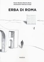 Erba di Roma. Ediz. italiana e inglese Libro di  Paolo Bisetti, Alberto Bosis