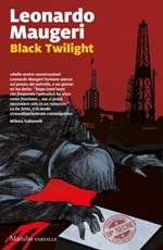 Black twilight. Ediz. italiana Libro di  Leonardo Maugeri