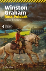 Ross Poldark. La saga di Poldark. Vol. 1: Libro di  Winston Graham