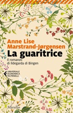 La guaritrice. Il romanzo di Ildegarda di Bingen Ebook di  Anne Lise Marstrand-Jørgensen