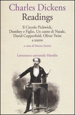 Readings: Il circolo Pickwick-Dombey e figlio-Un canto di Natale-David Copperfiled-Oliver Twist a teatro Libro di  Charles Dickens