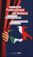 Federalismo all'italiana Libro di  Luca Antonini