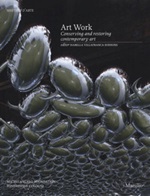 Art work. Conserving and restoring contemporary art. Ediz. a colori Libro di 