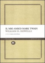 Il mio amico Mark Twain Libro di  William Dean Howells