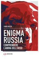ENIGMA RUSSIA. Comprendere l'anima dell'orso Ebook di  Fabio Bozzo
