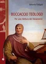 Boccaccio teologo Libro di  Antonio Fatigati