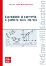 Eserciziario di economia e gestione delle imprese Ebook di  Salvatore Torrisi, Hermann Graziano