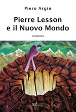 Pierre Lesson e il nuovo mondo Libro di  Piero Argin
