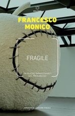 Fragile. Un nuovo immaginario del progresso Ebook di  Francesco Monico