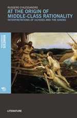 At the origin of middle-class rationality. Interpretations of «Ulysses and the siren» Libro di  Ruggero D'Alessandro
