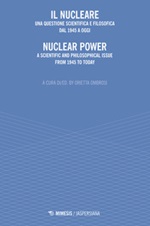 Il nucleare. Una questione scientifica e filosofica dal 1945 a oggi-Nuclear power. A scientific and philosophical issue from 1945 to today Ebook di 