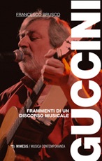Guccini. Frammenti di un discorso musicale Ebook di  Francesco Brusco