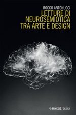 Letture di neurosemiotica tra arte e design Ebook di  Rocco Antonucci