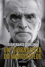 Un giornalista da marciapiede. Bologna vs Resto del Mondo Libro di  Gianfranco Civolani