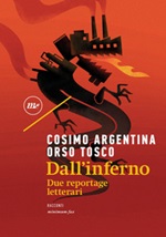 Dall'inferno. Due reportage letterari Ebook di  Cosimo Argentina, Orso Tosco