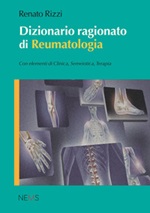 Dizionario ragionato di reumatologia. Con elementi di clinica, semeiotica, terapia Ebook di  Renato Rizzi