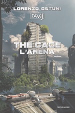 The cage. L'arena Ebook di  Lorenzo Favij Ostuni