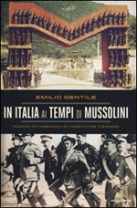 In Italia ai tempi di Mussolini. Viaggio in compagnia di osservatori stranieri Libro di  Emilio Gentile
