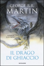 Il drago di ghiaccio Libro di  George R. R. Martin