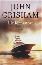 L'informatore Libro di  John Grisham