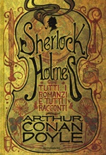 Tutti i romanzi e tutti i racconti di Sherlock Holmes Libro di  Arthur Conan Doyle