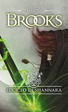 Il ciclo di Shannara: La spada di Shannara-Le pietre magiche di Shannara-La canzone di Shannara Libro di  Terry Brooks