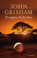 Il sogno di Sooley Libro di  John Grisham