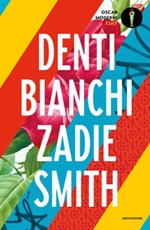 Denti bianchi Libro di  Zadie Smith