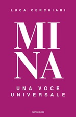 Mina. Una voce universale Ebook di  Luca Cerchiari