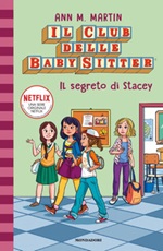 Il segreto di Stacey. Il Club delle baby sitter Ebook di  Ann M. Martin