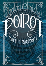 Poirot. Tutti i racconti Ebook di  Agatha Christie