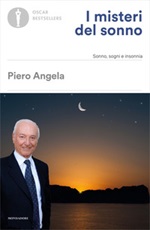 I misteri del sonno. Sonno, sogni e insonnia Ebook di  Piero Angela