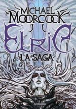 Elric. La saga Ebook di  Michael Moorcock