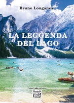 La leggenda del lago Libro di  Bruno Longanesi