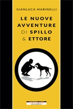 Le nuove avventure di Spillo & Ettore Ebook di  Gianluca Marinelli