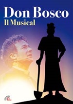 Don Bosco. Il Musical. DVD di  Piero Castellacci; Alessandro Aliscioni; Achille Oliva